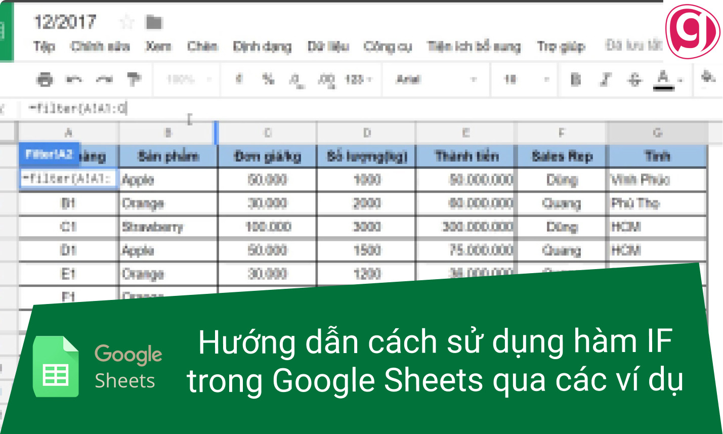 H ng d n c ch s d ng h m if trong google sheets v excel qua c c v d 